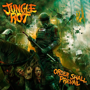 Jungle Rot - Order Shall Prevail - Zortam Music