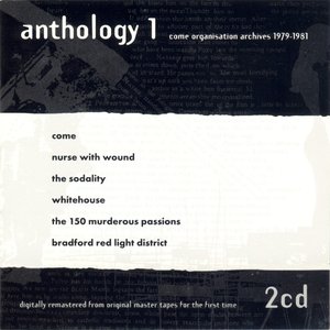 Anthology 1: Come Organisation Archives 1979-1981