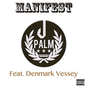 Manifest (feat. Denmark Vessey)