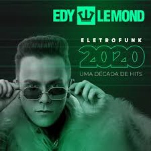 Eletrofunk 2020 - Uma Década de Hits