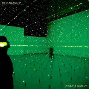 Steve Hauschildt - Tragedy & Geometry - Zortam Music