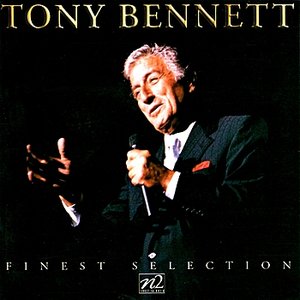 Tony Bennett: Finest Collection