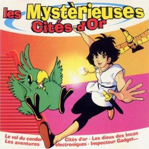 Les Mystérieuses Cités d'Or