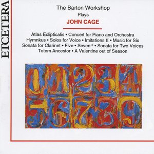 The Barton Workshop Plays John Cage