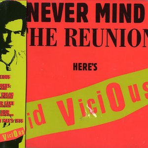 “Never Mind the Reunion Here's Sid Vicious”的封面