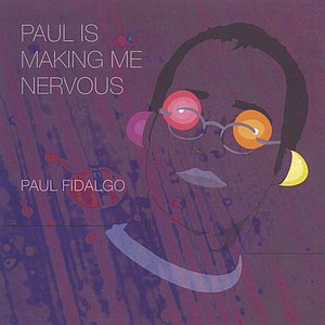 Image for 'Paul is Making Me Nervous'