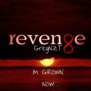 Im Grown Now