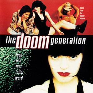 The Doom Generation