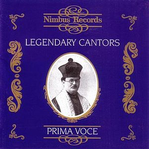 Prima Voce: Legendary Cantors