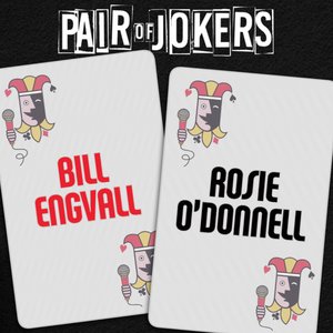 Pair of Jokers: Bill Engvall & Rosie O'Donnell - EP