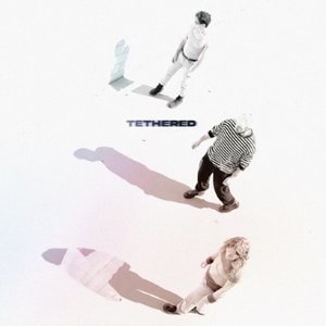 Tethered - Single