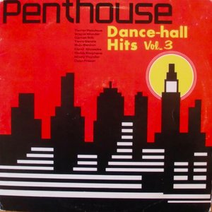 Penthouse Dancehall Hits, Vol. 3