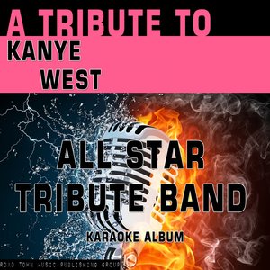 A Tribute to Kanye West (Karaoke Version)