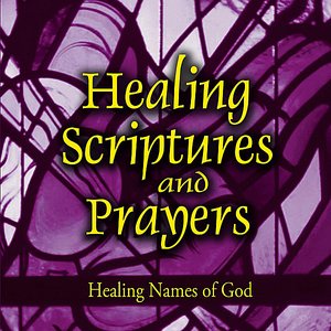 Healing Scriptures and Prayers Vol. 3: Healing Names of God