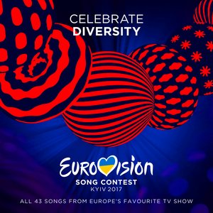 Eurovision Song Contest 2017 Kyiv [Explicit]