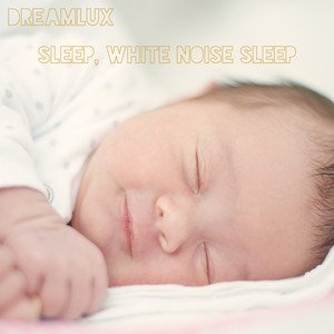 Sleep, White Noise Sleep