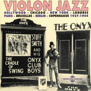 Violon Jazz 1924-1944: Hollywood Chicago New York Londres Paris Bruxelles