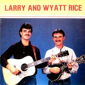 Larry and Wyatt Rice