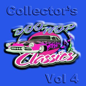 Collector's Doo Wop Classics Vol 4