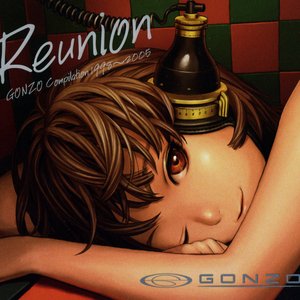 Reunion - GONZO Compilation 1998-2005