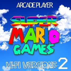 Super Mario Games Hi-Fi Versions, Vol. 2