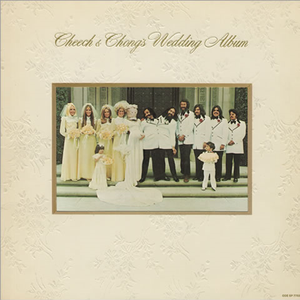 Cheech & Chong's Wedding Album cover