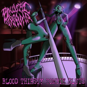 Blood Thirsty Zombie Sluts - EP
