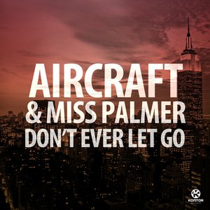 Don't Ever Let Go - Single