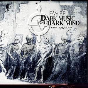 Dark Music for Dark Minds (1997-2000)