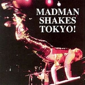 Madman Shakes Tokyo!