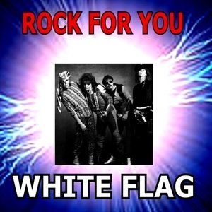 “Rock For You - White Flag”的封面