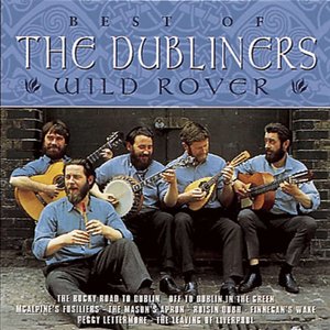 Wild Rover - The Best of the Dubliners