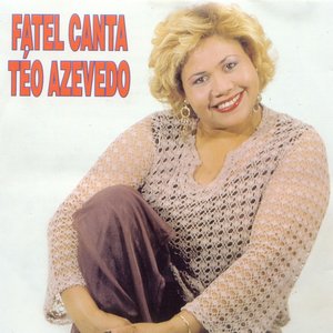Fatel Canta Téo Azevedo