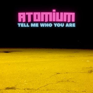 Tell Me Who You Are