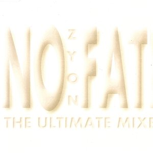 No Fate (The Ultimate Mixes)