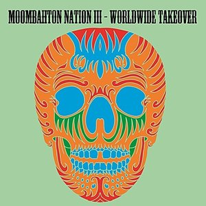 Moombahton Nation III-Worldwide Takeover