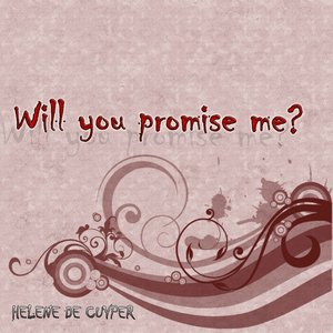 Will You Promise Me ?