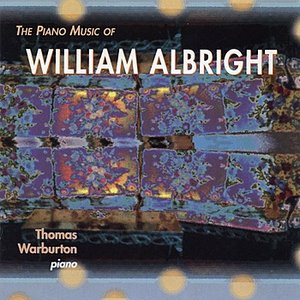 Piano Music of William Albright