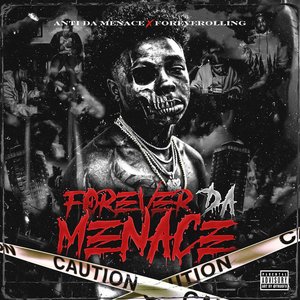 Forever Da Menace