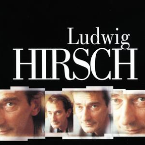 Ludwig Hirsch - Weltberuehmt in Oesterreich Vo - Zortam Music