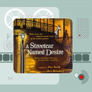 A Streetcar Named Desire (Original Motion Picture Soundtrack)