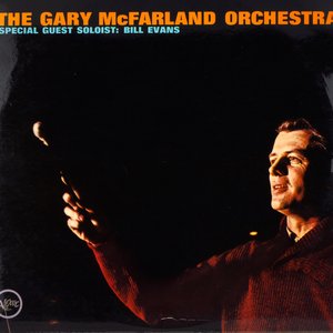The Gary McFarland Orchestra - Special Guest Soloist: Bill Evans