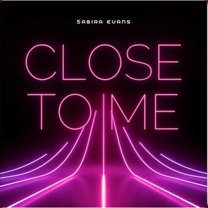 Close To Me