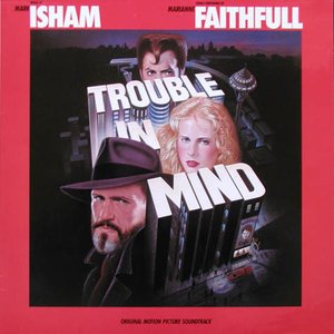 Trouble in Mind