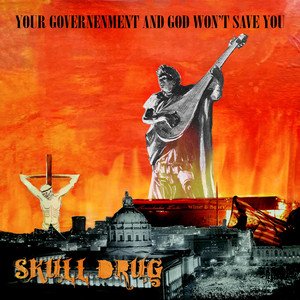 Your Government and God Won't Save You