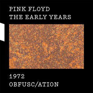 The Early Years 1972 Obfusc/ation