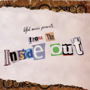 Lifted Music Presents From The Inside Out