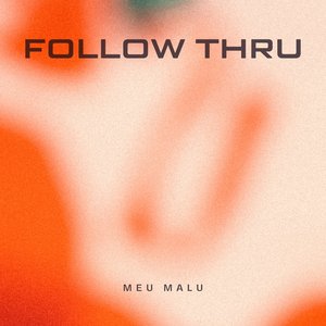 Follow Thru - Single