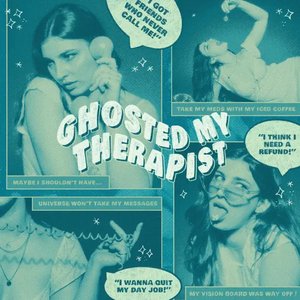 ghosted my therapist - Single