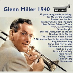 Glenn Miller 1940